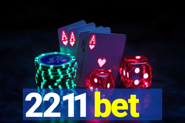 2211 bet